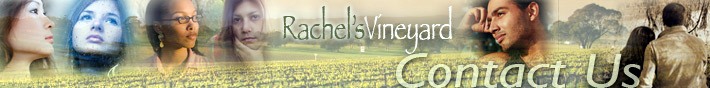 Rachel's Vineyard - Contact Us